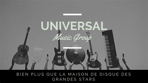 Universal Music Est Bien Plus Que La Maison De Disque Des Grandes Stars