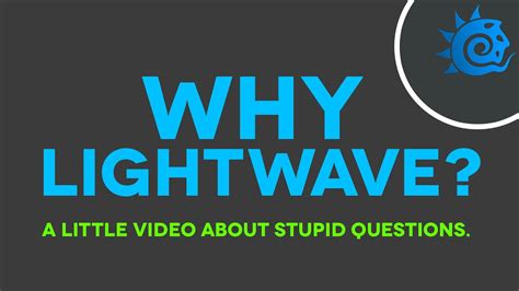 Why Lightwave Youtube