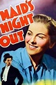 ‎Maid's Night Out (1938) directed by Ben Holmes • Reviews, film + cast ...