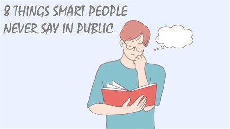 8 Things Smart People Never Say In Public Youtube