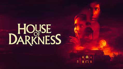 دانلود فیلم خانه ای در تاریکی House Of Darkness 2022