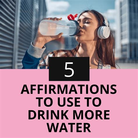 Top 5 Affirmations To Use To Drink More Water