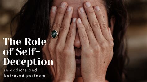 The Role Of Self Deception In Addicts And Betrayed Partners — Restored Hope Counseling Services