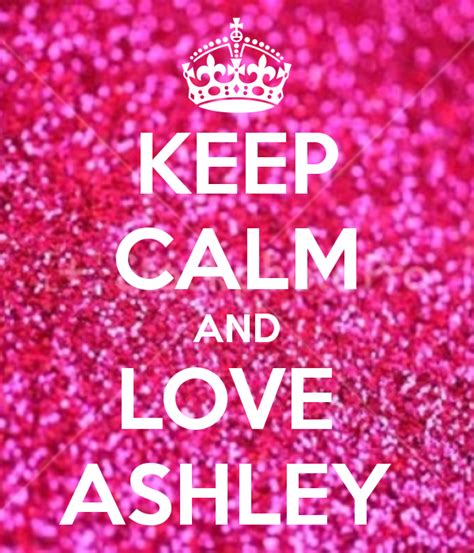 Ashley Name Ashley I Keep Clam Happy 25th Birthday Im A Princess