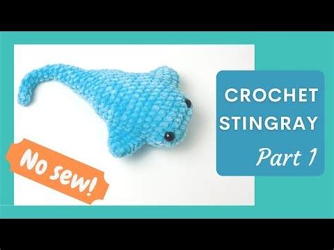 Rose And Lily Amigurumi Crochet Stingray Free Crochet Pattern Crochet Fish Patterns Chunky