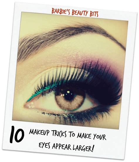 10 Makeup Tricks To Make Your Eyes Appear Larger By Barbies Beauty