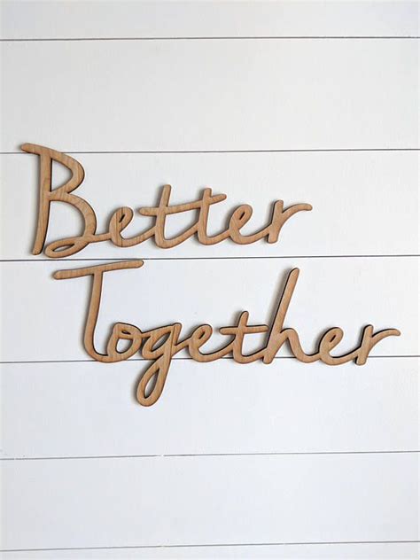 Better Together Signbetter Together Wood Signwedding Etsy Gallery
