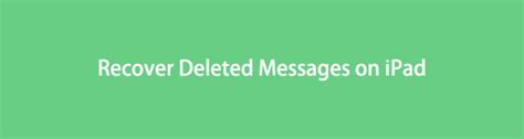 How To Recover Deleted Messages On Ipad Helpful Guide