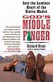God's Middle Finger: Into the Lawless Heart of the Sierra Madre by ...