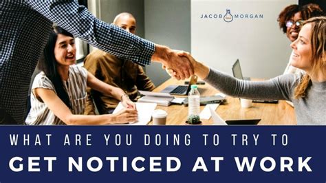 what are you doing to try to get noticed at work jacob morgan best selling author speaker