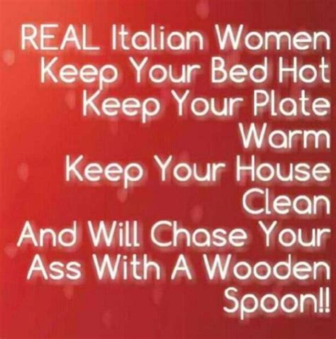 The 25 Best Italian Women Quotes Ideas On Pinterest Funny Italian Quotes Italian Women And