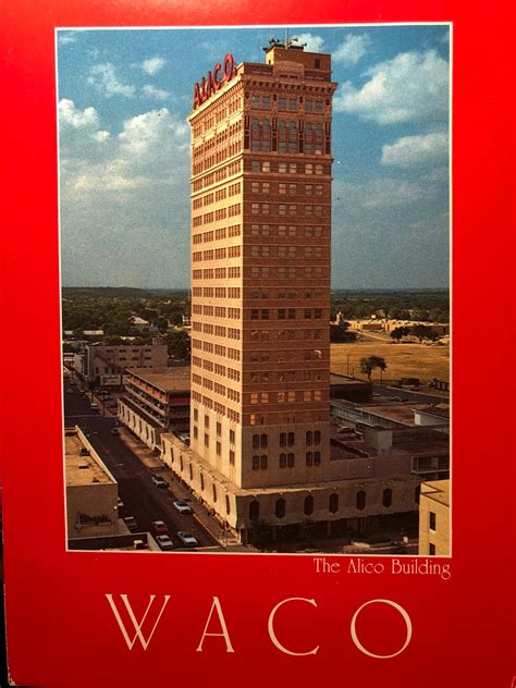The Alico Building Waco Texas History In Pictures