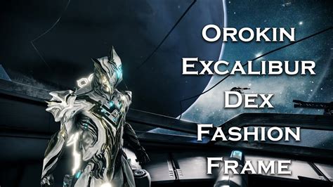 Warframe Dexcalibur Prime Fashion Frame Youtube