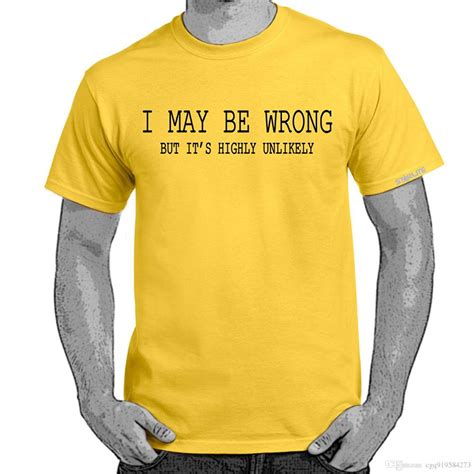 Mens Funny Sayings Slogans T Shirts I May Be Wrong Funny Cool Flip Up
