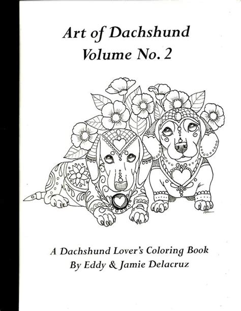 Art Of Dachshund Coloring Book Volume No 2 Physical Book
