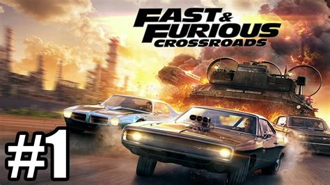 Fast And Furious Crossroads Gameplay Walkthrough Part 1 Youtube