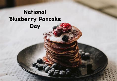 National Blueberry Pancake Day 2023 Deals Images Meme Quotes 
