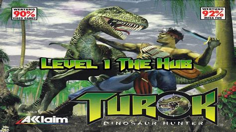 Nintendo 64 Turok Dinosaur Hunter Level 1 The Hub Part 1 Of 2 YouTube