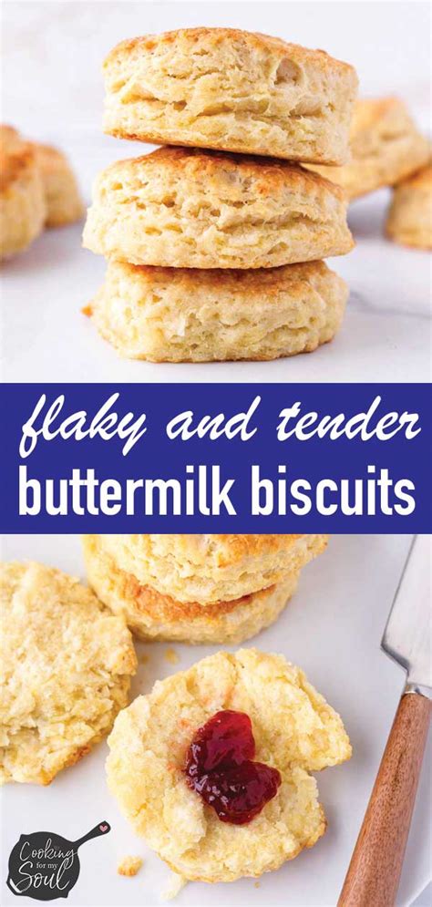 tender and flaky buttermilk biscuits cooking for my soul