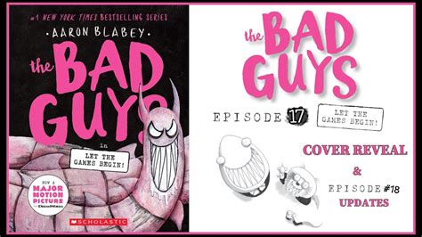 The Bad Guys Episode 17 Let The Games Begin Cover Update Book 18 Updates Youtube