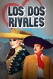 How to watch and stream Los dos rivales - 1965 on Roku