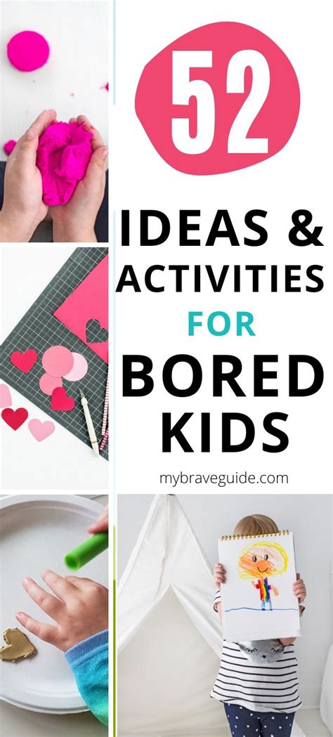 Activities For Bored Kids Brave Guide