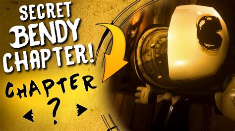 Exploring The Secret Bendy Chapter Bendy And The Ink Machine