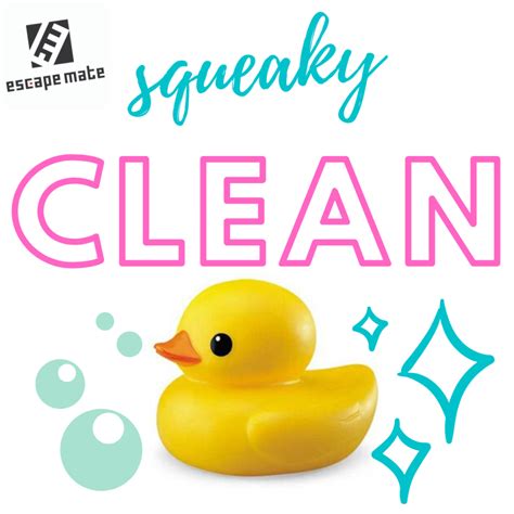Squeaky Clean Escape Mate