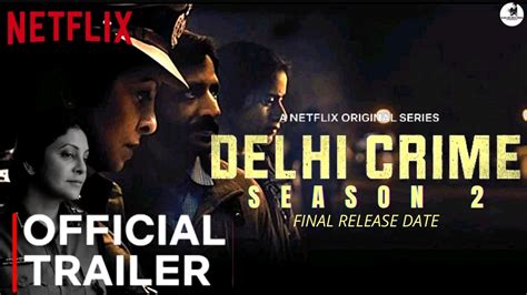 Delhi Crime Season 2 Trailer Netflix Rajesh Tailang Shefali Shah