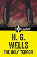 The Holy Terror by H.G. Wells | SF Gateway - Your Portal to the ...