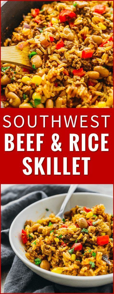 Southwest Beef And Rice Skillet This Tasty Southwest Skillet Has