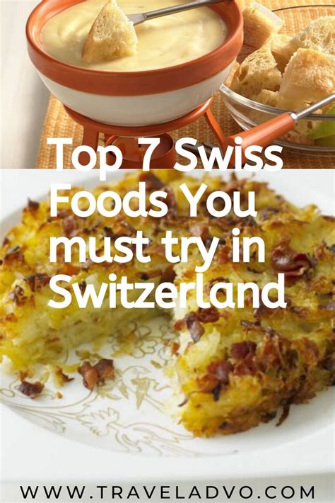Top 7 Swiss Foods You Must Try In Switzerland Swiss Recipes Swiss
