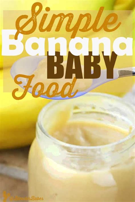 So Easy And Fresh This Banana Baby Food Recipe Is As Simple As Adding