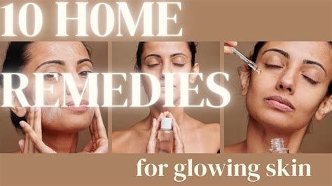 10 Home Remedies For Glowing Skin Youtube