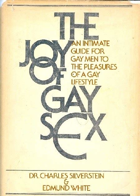 Their own stories and teachings about joy, the most recent findings in the. ALAN ROSENBERG'S BOOKS: The Joy of Gay Sex