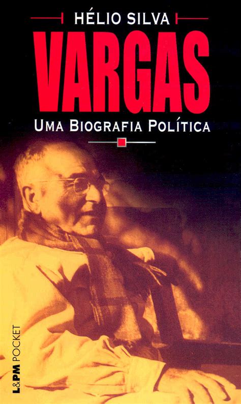 VARGAS UMA BIOGRAFIA POLÍTICA Hélio Silva L PM Pocket A maior coleção de livros de bolso