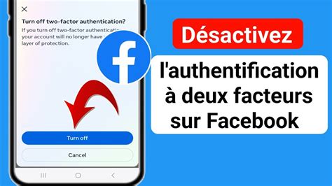 Comment D Sactiver L Authentification Deux Facteurs Sur Facebook