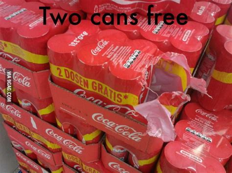 Two Cans Free 9gag