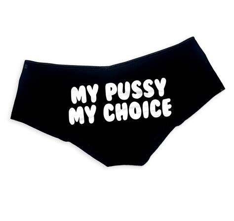 my pussy my choice panties sexy funny slutty panties booty bachelorette party bridal t