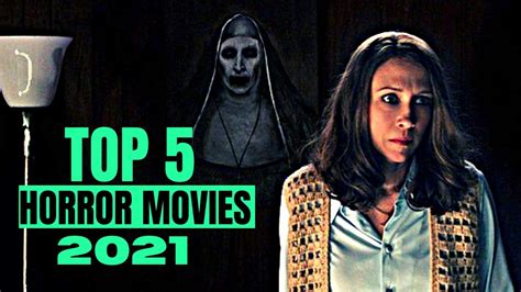 Top 5 Best Horror Movies 2021 Top 5 Scary Movies 20212022 Youtube