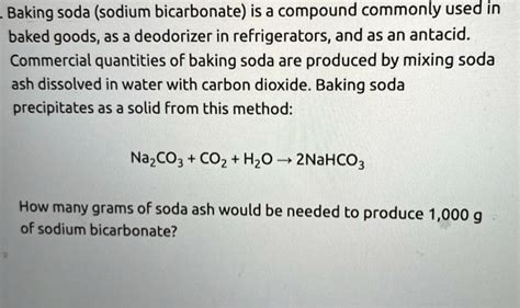 Solved Baking Soda Sodium Bicarbonate Is A Compound Commonly Used In