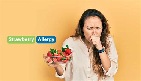Strawberry Allergy Symptoms Causes Prevention Treatments