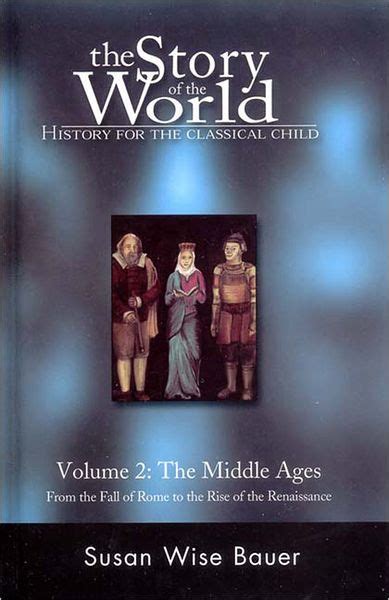 The Story Of The World History For The Classical Child Volume 2 By