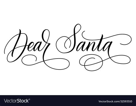 brush calligraphy dear santa royalty free vector image