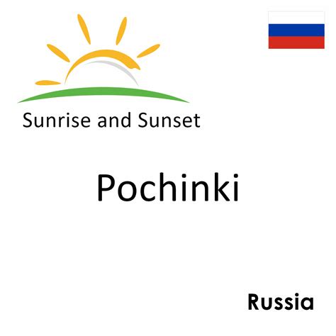 Sunrise And Sunset Times In Pochinki Russia