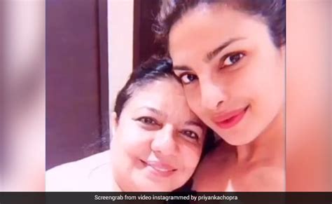 Priyanka Chopras Birthday Wish For Her Mom Madhu Chopra Is Winning The