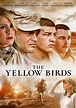 Poster The Yellow Birds (2017) - Poster Păsările galbene - Poster 2 din ...