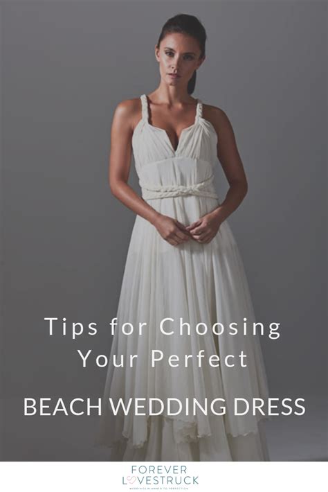Tips For Choosing Your Perfect Beach Wedding Dress Award Winning
