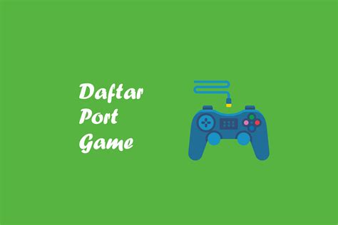 Daftar Port Game Online Di Mikrotik Kepo Caraku