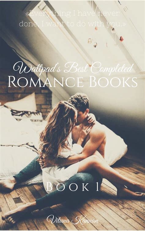 Best Completed Romance Books On Wattpad Wattpad S Best Completed